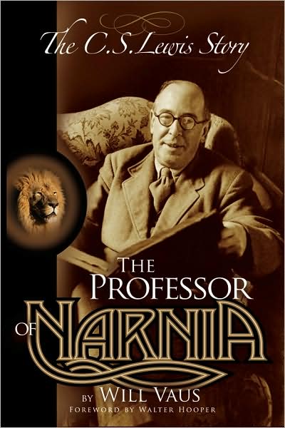 Cover for Will Vaus · The Professor of Narnia: the C.s. Lewis Story (Paperback Book) (2008)