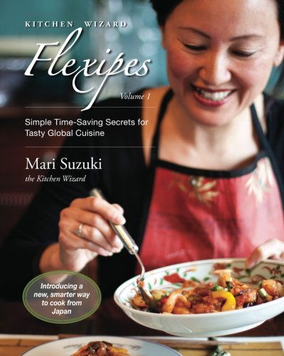 Cover for Mari Suzuki · Kitchen Wizard Flexipes: Simple Time-saving Secrets for Tasty Global Cuisine (Paperback Book) (2011)