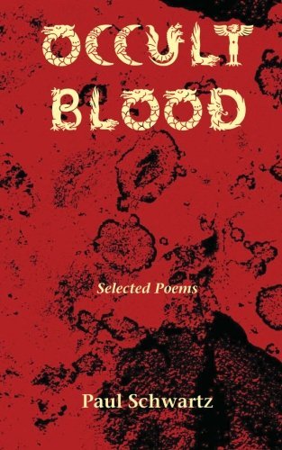 Cover for Paul Schwartz · Occult Blood: Selected Poems (Paperback Book) (2012)