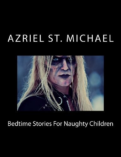Cover for Azriel St. Michael · Bedtime Stories for Naughty Children (Pocketbok) (2012)