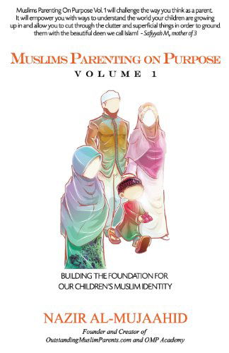 Cover for Nazir Al-mujaahid · Muslims Parenting on Purpose Volume 1 (Paperback Book) (2013)