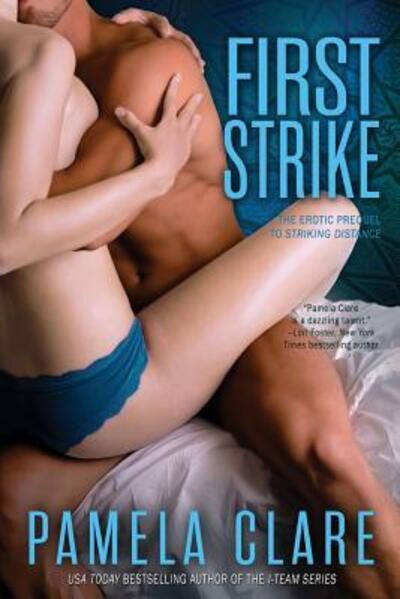 Cover for Pamela Clare · First Strike The Erotic Prequel to Striking Distance (Paperback Book) (2014)