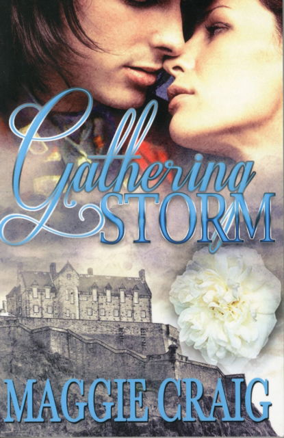 Cover for Maggie Craig · Gathering Storm - Storm Over Scotland (Paperback Book) (2015)