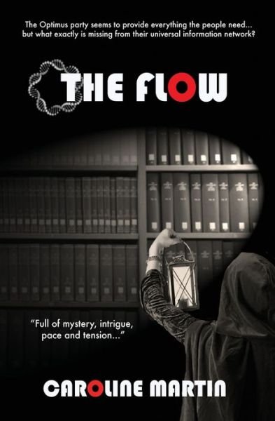 Caroline Martin · The Flow (Paperback Book) (2013)