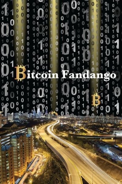 Cover for E W Farnsworth · Bitcoin Fandango (Pocketbok) (2015)
