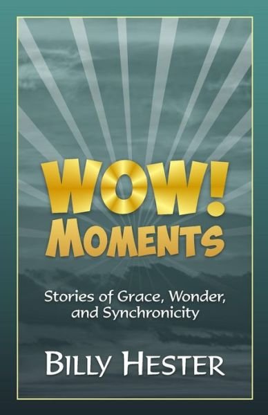 Cover for Billy Hester · Wow! Moments (Paperback Bog) (2016)