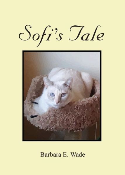 Cover for Barbara E Wade · Sofi's Tale (Paperback Book) (2019)