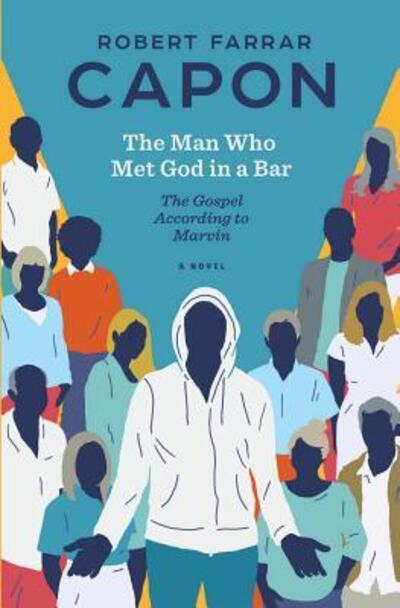 Cover for Robert Farrar Capon · The Man Who Met God in a Bar (Paperback Book) (2017)