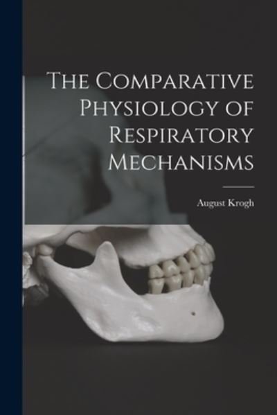 Cover for August Krogh · Comparative Physiology of Respiratory Mechanisms (Bog) (2022)