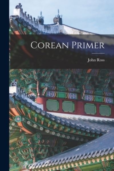 Cover for John Ross · Corean Primer (Bok) (2022)