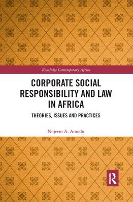 Cover for Nojeem A. Amodu · Corporate Social Responsibility and Law in Africa: Theories, Issues and Practices - Routledge Contemporary Africa (Paperback Book) (2021)