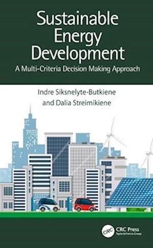 Cover for Indre Siksnelyte-Butkiene · Sustainable Energy Development: A Multi-Criteria Decision Making Approach (Paperback Book) (2024)