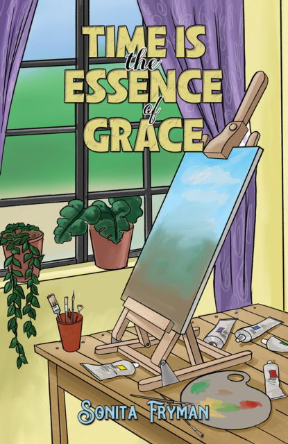 Cover for Sonita Fryman · Time Is the Essence of Grace (Paperback Book) (2024)