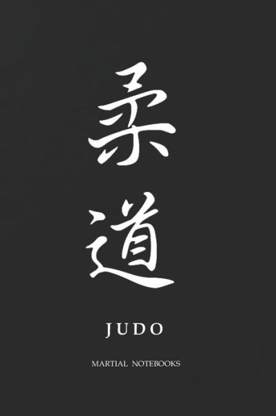 Cover for Martial Notebooks · Martial Notebooks JUDO (Paperback Book) (2019)