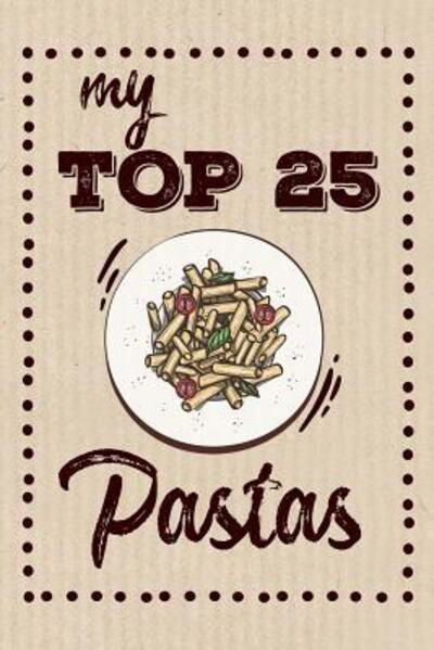 Cover for Dadamilla Design · My Top 25 Pastas (Paperback Bog) (2019)