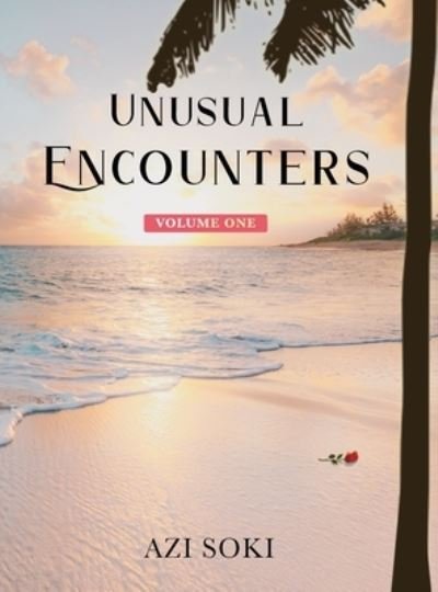 Cover for Azi Soki · Unusual Encounters (Innbunden bok) (2021)
