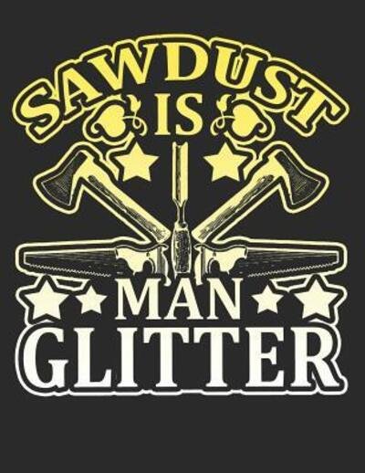 Cover for Vtv · Sawdust Is Man Glitter (Paperback Book) (2019)