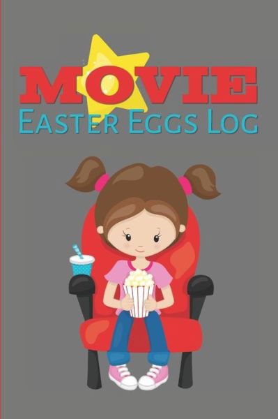 Cover for Larkspur &amp; Tea Publishing · Movie Easter Eggs Log (Paperback Book) (2019)