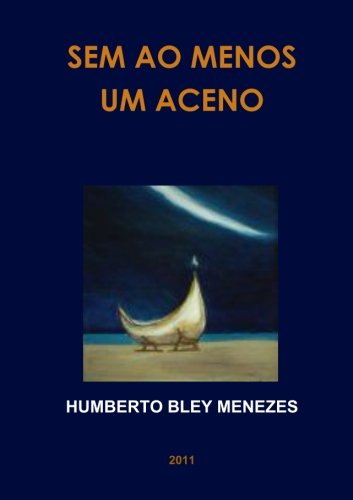 Cover for Humberto Bley Menezes · Sem Ao Menos Um Aceno (Paperback Book) [Portuguese edition] (2011)