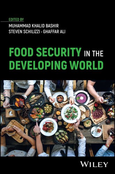 Cover for Bashir, Muhammad Khalid (University of Agriculture, Faisalabad, Pakistan) · Food Security in the Developing World (Hardcover Book) (2024)