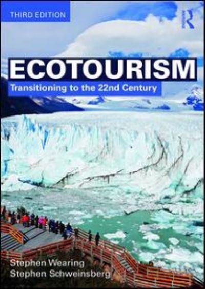 Cover for Wearing, Stephen (University of Technology Sydney, Australia) · Ecotourism: Transitioning to the 22nd Century (Paperback Bog) (2018)