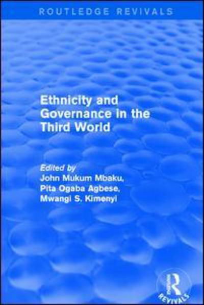 Cover for Pita Ogaba Agbese · Revival: Ethnicity and Governance in the Third World (2001) - Routledge Revivals (Paperback Bog) (2019)