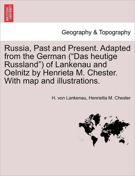 Cover for H Von Lankenau · Russia, Past and Present. Adapted from the German ( (Pocketbok) (2011)