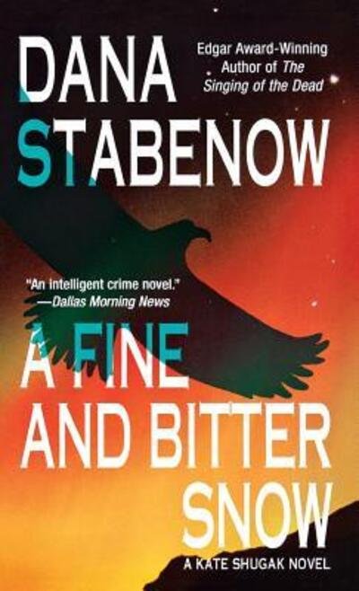 Cover for Dana Stabenow · Fine and Bitter Snow (Paperback Book) (2003)