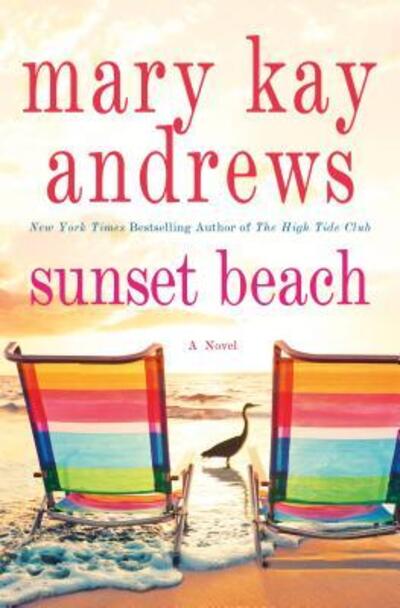 Cover for Mary Kay Andrews · Sunset Beach: A Novel (Hardcover Book) (2019)