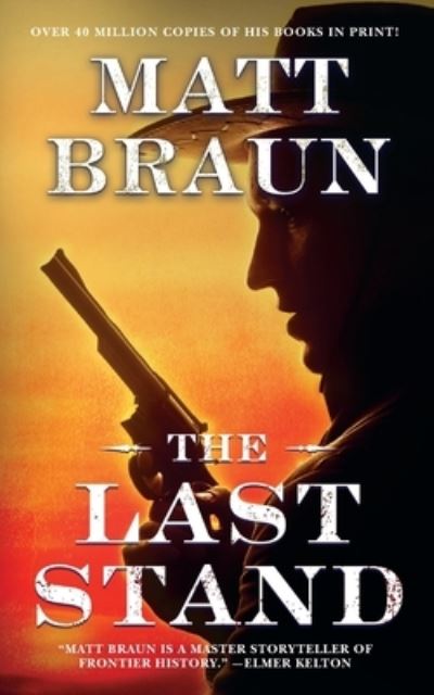 Cover for Matt Braun · Last Stand (Book) (2018)