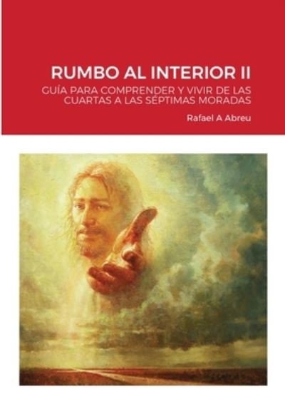 Cover for Rafael A Abreu · Rumbo Al Interior II (Pocketbok) (2021)