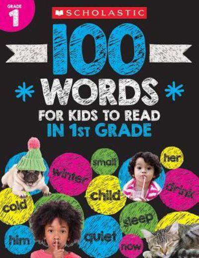 Cover for Scholastic Teacher Resources · 100 Words for Kids to Read in First Grade (Paperback Book) (2018)