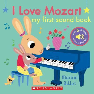 Cover for Marion Billet · I Love Mozart My First Sound Book (Book) (2019)