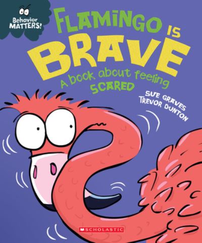 Cover for Sue Graves · Flamingo Is Brave (Book) (2021)