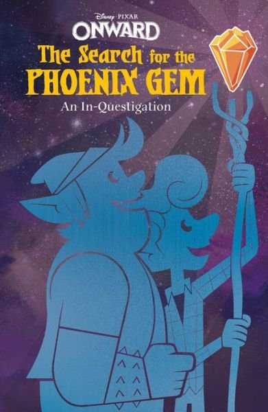 Cover for Disney Book Group · Onward: The Search for the Phoenix Gem (Hardcover Book) (2020)