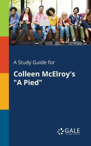 Cover for Cengage Learning Gale · A Study Guide for Colleen McElroy's a Pied (Paperback Bog) (2017)