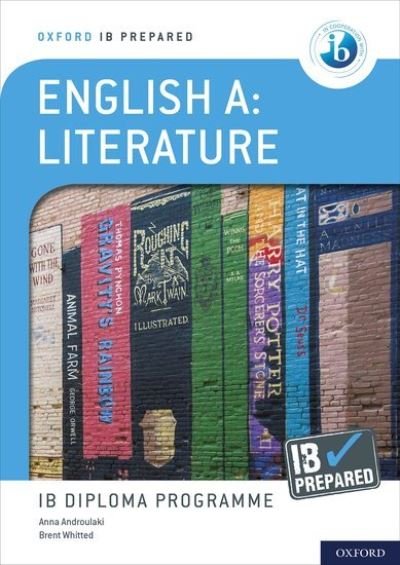 Cover for Anna Androulaki · Oxford IB Diploma Programme: IB Prepared: English A Literature - Oxford IB Diploma Programme (Bok) (2022)