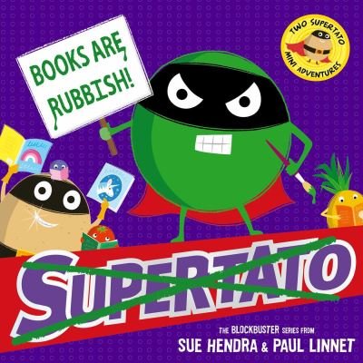 Books are Rubbish: Two Supertato Mini Adventures - Supertato - Sue Hendra - Książki - Simon & Schuster Ltd - 9781398538108 - 2 stycznia 2025
