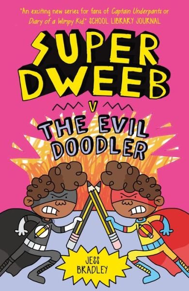 Cover for Jess Bradley · Super Dweeb V. the Evil Doodler (Pocketbok) (2023)