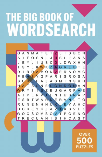 Cover for Eric Saunders · The Big Book of Wordsearch: Over 500 Puzzles! (Paperback Book) (2024)