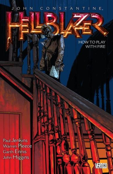 John Constantine, Hellblazer Vol. 12: How to Play with Fire - Paul Jenkins - Books - DC Comics - 9781401258108 - January 19, 2016