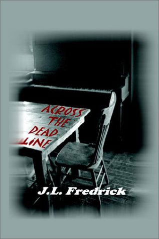 Cover for J. L. Fredrick · Across the Dead Line (Paperback Book) (2002)