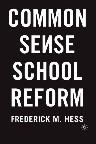 Cover for Frederick M. Hess · Common Sense School Reform (Paperback Book) [First edition] (2006)