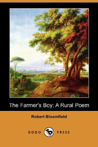 Cover for Robert Bloomfield · The Farmer's Boy: a Rural Poem (Dodo Press) (Paperback Book) (2008)