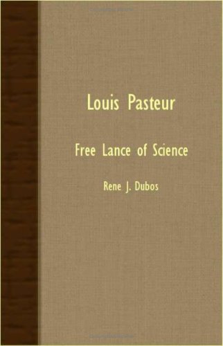 Cover for Rene J. Dubos · Louis Pasteur - Free Lance of Science (Taschenbuch) (2007)