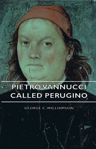 Cover for George C. Williamson · Pietro Vannucci Called Perugino (Paperback Book) (2007)