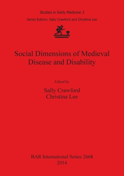 Cover for Sally Crawford · Social dimensions of medieval disease and disability (Book) (2014)