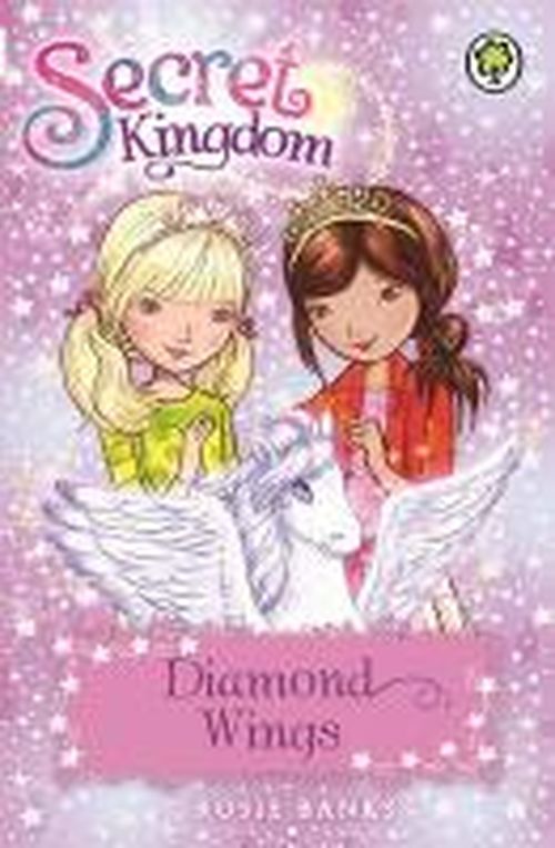 Secret Kingdom: Diamond Wings: Book 25 - Secret Kingdom - Rosie Banks - Bøker - Hachette Children's Group - 9781408329108 - 7. august 2014