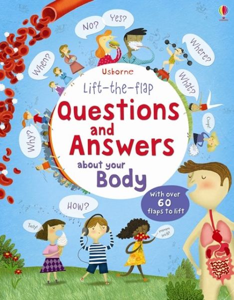 Lift-the-flap Questions and Answers about your Body - Questions and Answers - Katie Daynes - Books - Usborne Publishing Ltd - 9781409562108 - October 1, 2013