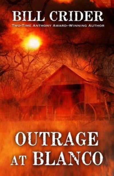 Cover for Bill Crider · Outrage at Blanco (Book) (2016)